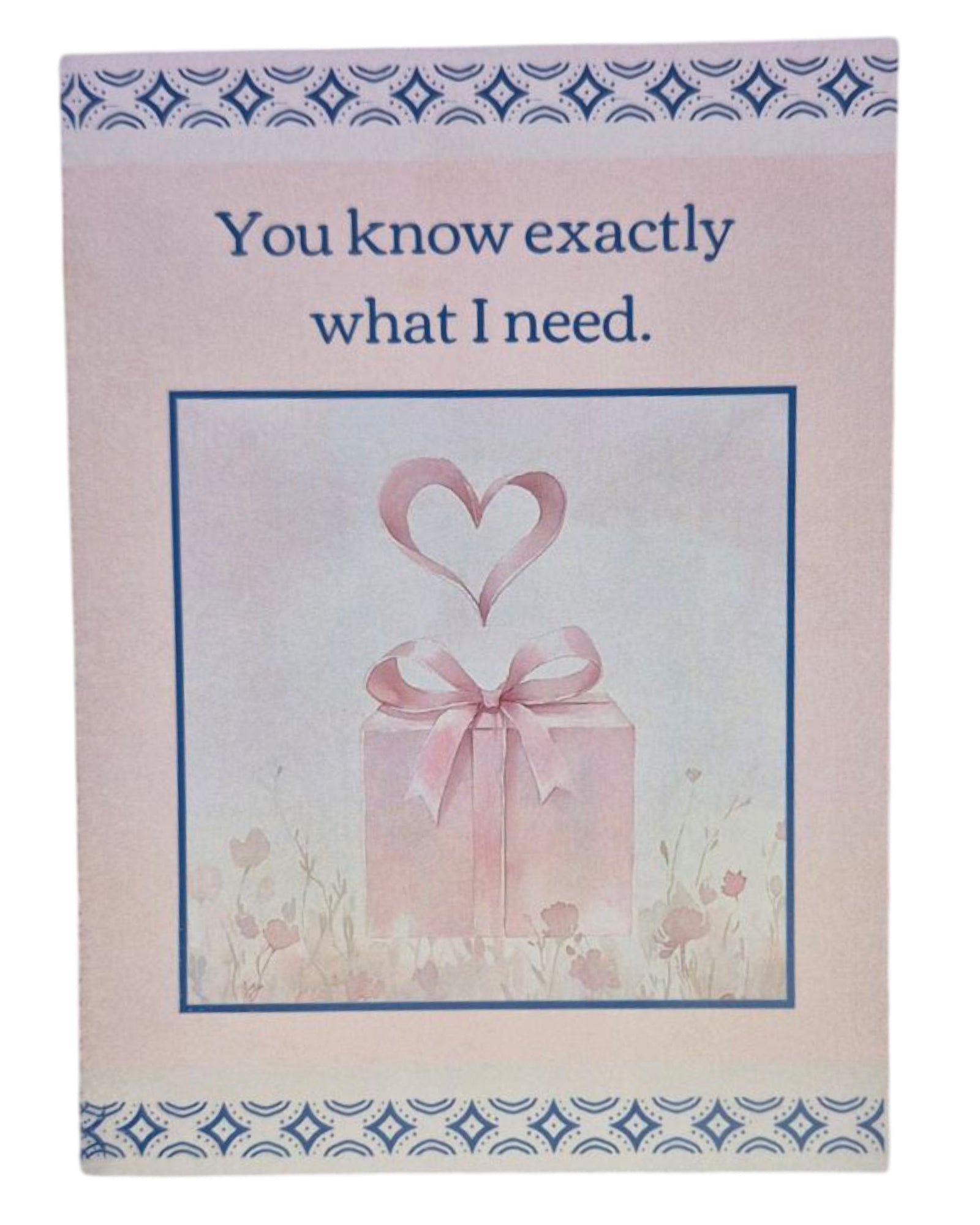 A heartwarming card featuring a clear illustration of a gift box with a heart above it. Cover states "You know exactly what I need," with a simple, sweet interior message: "You!"
Quality A6 card (4.5" x 6.25") with matching envelope. Design offers high contrast and clear, readable text.